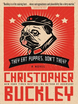 cover image of They Eat Puppies, Don't They?
